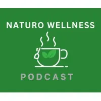 Naturo Wellness Podcast