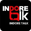 Indore Talk Media Network Indore Talk Media Network