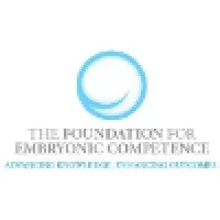 Foundation for the Assessment and Enhancement of Embryonic Competence Foundation for the Assessment and Enhancement of Embryonic Competence