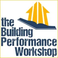 Building Performance Workshop Building Performance Workshop