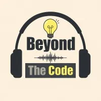 Beyond The Code Podcast