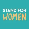 Stand For Women Stand For Women