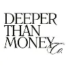 Deeper Than Money Deeper Than Money
