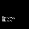 Runaway Bicycle Runaway Bicycle