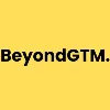 BeyondGTM. BeyondGTM.
