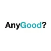 AnyGood? AnyGood?