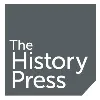 The History Press The History Press