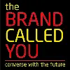 The Brand Called You