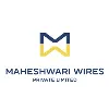Maheshwari Wires Private Limited Maheshwari Wires Private Limited