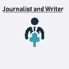Journalist and Writer Journalist and Writer