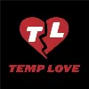 Temp Love Temp Love
