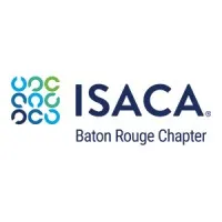 ISACA Baton Rouge Chapter ISACA Baton Rouge Chapter
