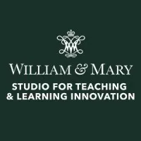 William & Mary - Studio for Teaching & Learning Innovation William & Mary - Studio for Teaching & Learning Innovation