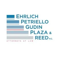 Ehrlich, Petriello, Gudin, Plaza & Reed P.C., Attorneys at Law Ehrlich, Petriello, Gudin, Plaza & Reed P.C., Attorneys at Law