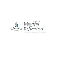 Mindful Reflections Mindful Reflections
