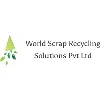 WORLD SCRAP RECYCLING SOLUTIONS PVT. LTD WORLD SCRAP RECYCLING SOLUTIONS PVT. LTD