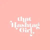 That Hashtag Girl That Hashtag Girl