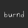 burnd burnd