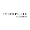 OTHER PEOPLE OTHER PEOPLE