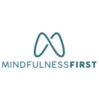 Mindfulness First Mindfulness First