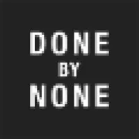 DONE BY NONE