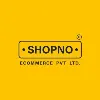SHOPNO ECOMMERCE PVT LTD SHOPNO ECOMMERCE PVT LTD