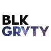BLK GRVTY BLK GRVTY