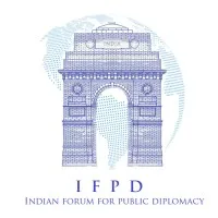 Indian Forum for Public Diplomacy (IFPD) Indian Forum for Public Diplomacy (IFPD)