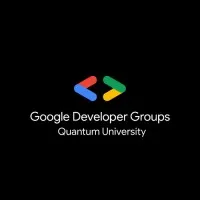 Google Developer Groups Quantum University Google Developer Groups Quantum University