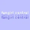 Fangirl Central Fangirl Central