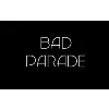 Bad Parade Bad Parade