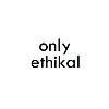 Only Ethikal Only Ethikal