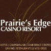 Prairie's Edge Casino Resort Prairie's Edge Casino Resort