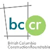 British Columbia Construction Roundtable British Columbia Construction Roundtable