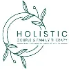 Holistic Couple & Family Therapy Holistic Couple & Family Therapy
