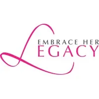 Embrace Her Legacy Embrace Her Legacy