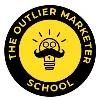 The Outlier Marketer School The Outlier Marketer School
