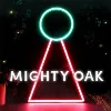 Mighty Oak Mighty Oak