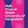 Hult Prize at Green University of Bangladesh Hult Prize at Green University of Bangladesh
