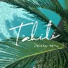 Tahiti Developments