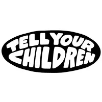 TELL YOUR CHILDREN