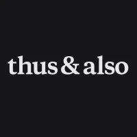 Thus & Also