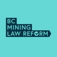 BC Mining Law Reform BC Mining Law Reform