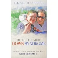 The Truth about Down syndrome