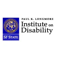 Paul K. Longmore Institute on Disability Paul K. Longmore Institute on Disability