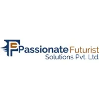 Passionate Futurist Solutions Pvt Ltd Passionate Futurist Solutions Pvt Ltd
