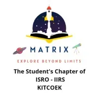 TEAM MATRIX Student's Chapter Of ISRO IIRS TEAM MATRIX Student's Chapter Of ISRO IIRS