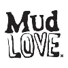 MudLOVE MudLOVE