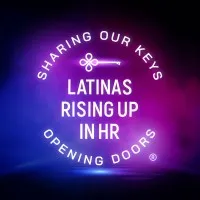 Latinas Rising Up In HR | Latinas Avanzando en Recursos Humanos