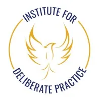 Institute for Deliberate Practice Institute for Deliberate Practice